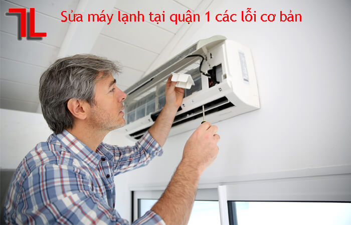 Dịch vụ sửa máy lạnh tại quận 1 tphcm