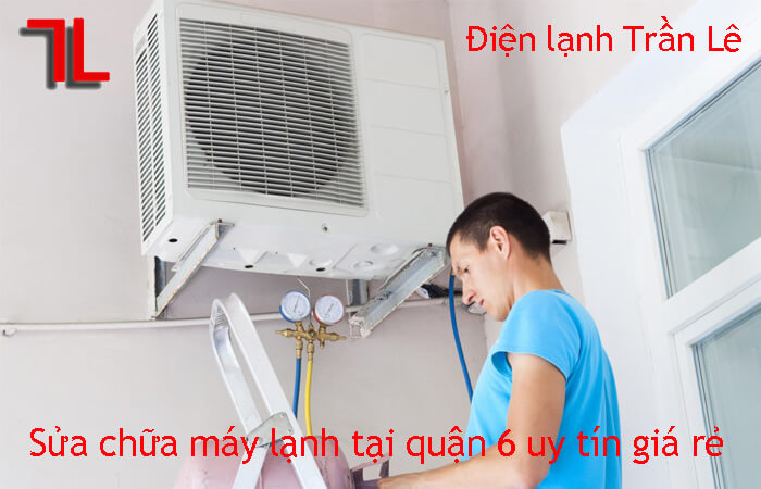 Sửa máy lạnh Quận 6 tại Nhà – Thợ Sửa Chữa Uy Tín Giá Rẻ 3 Sua-may-lanh-quan-6-3