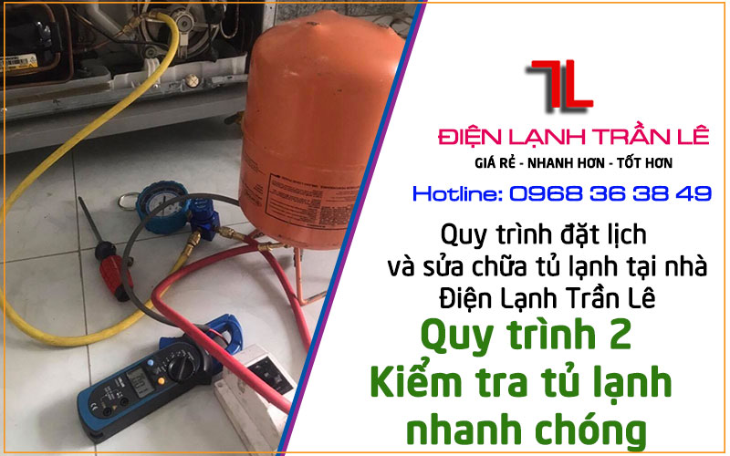quy trinh sua tu lanh 2
