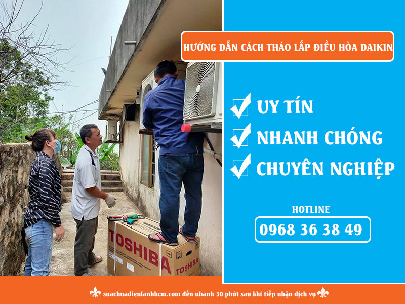 Cách Tháo Lắp Điều Hòa Daikin 1 cach thao lap dieu hoa daikin