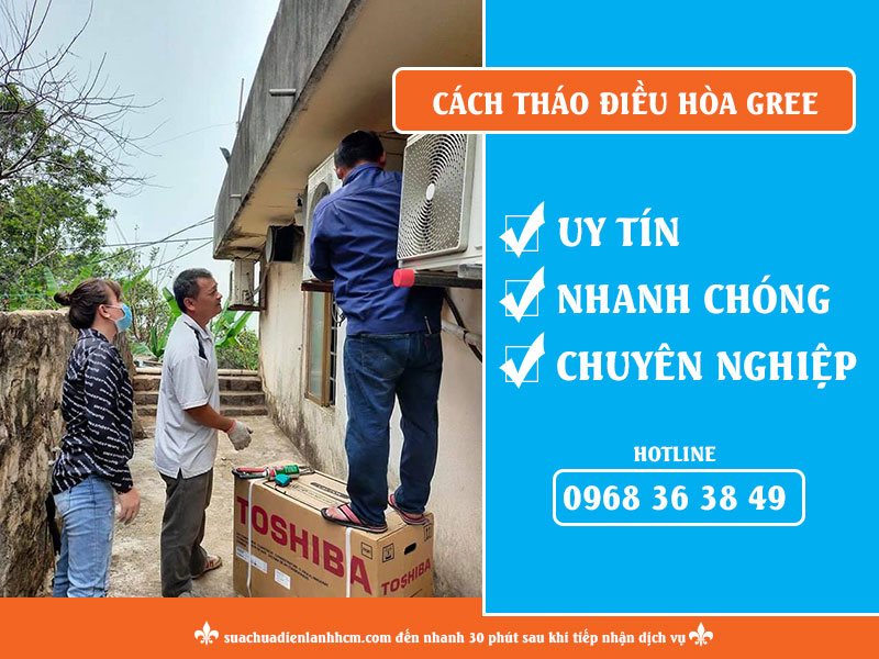 Hướng Dẫn Cách Tháo Điều Hòa Gree Đơn Giản, Dễ Thực Hiện 1 thao lap may lanh gree
