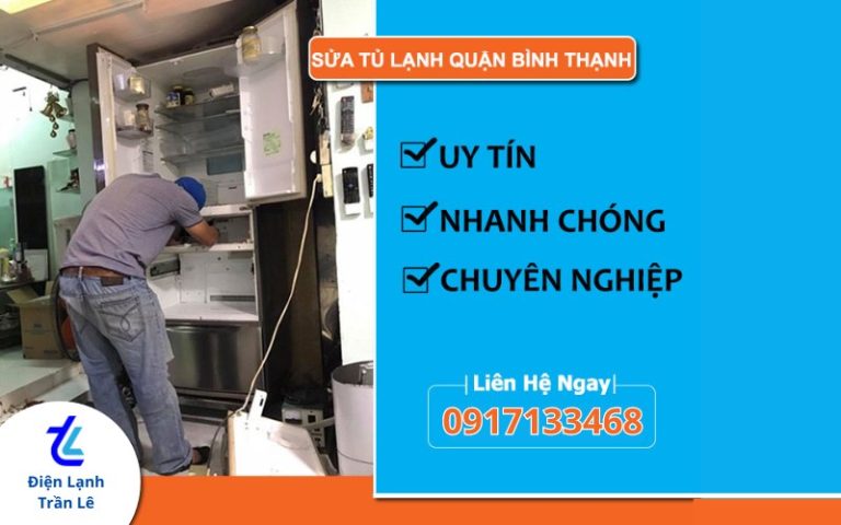 Sửa tủ lạnh Quận Bình Thạnh