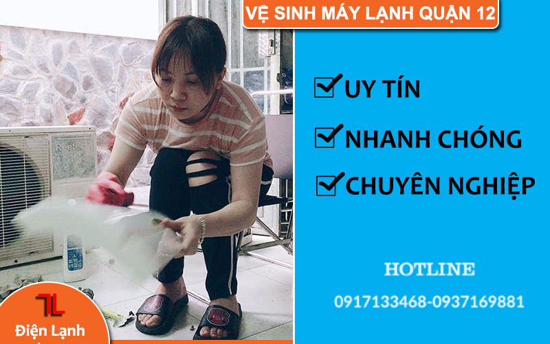 Dịch Vụ Vệ Sinh Máy Lạnh Tại Nhà Quận 12 Làm Kỹ Càng, Sạch 100% 1 ve sinh may lanh quan 12 1 1