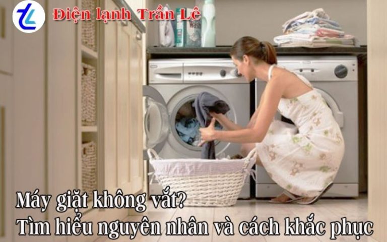 Nguyên nhân máy giặt không vắt