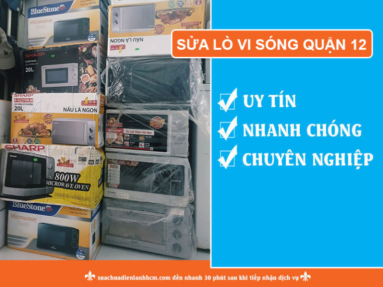 sửa lò vi sóng Quận 12