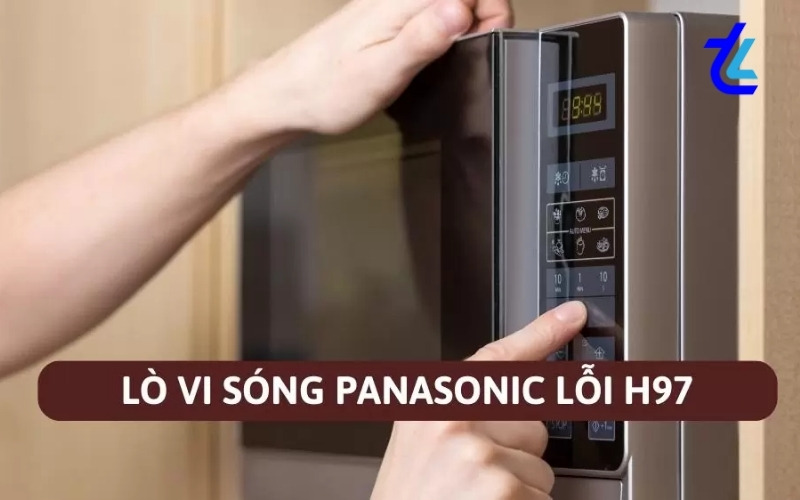 Sửa lò vi sóng Panasonic chính hãng - Bảng giá ưu đãi nhất 1 sửa lò vi sóng Panasonic
