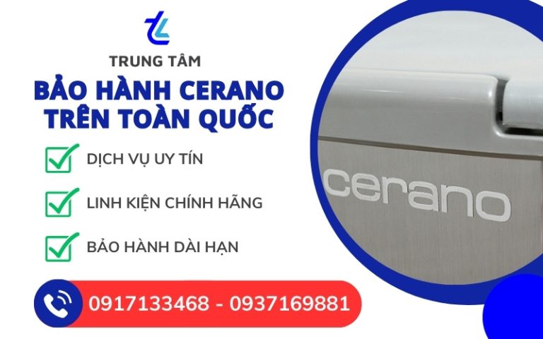 Trung tâm bảo hành Cerano